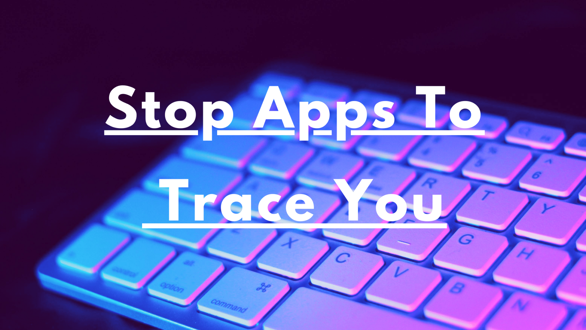 how-to-stop-apps-to-trace-you-on-android-techviral