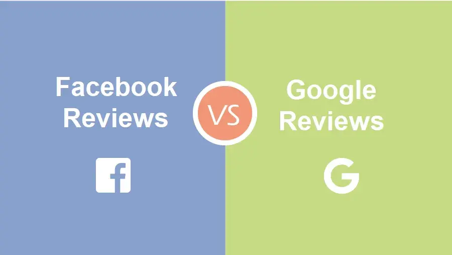 Google Reviews Vs Facebook Reviews