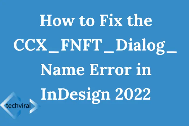 CCX_FNFT_Dialog_Name Error in InDesign