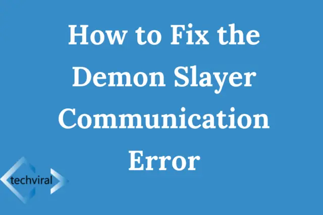 Demon Slayer Communication Error