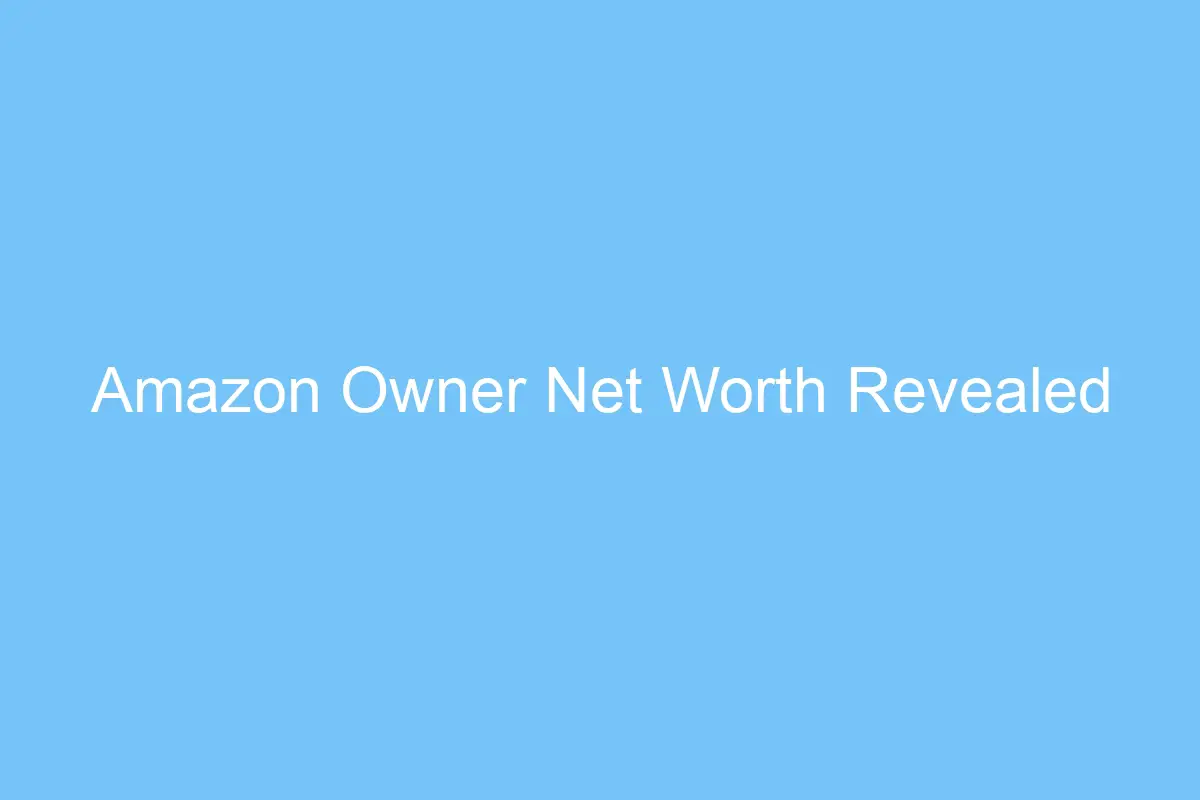 amazon owner net worth revealed 4579