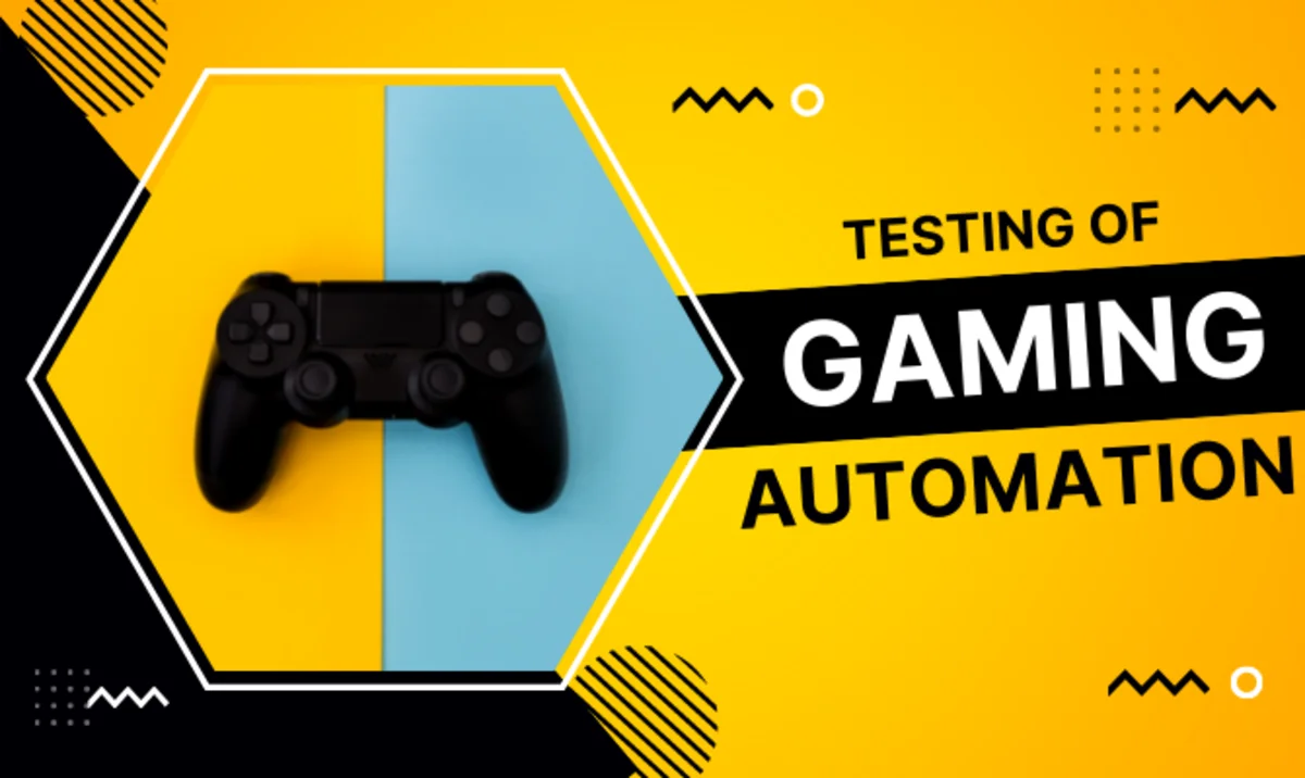 5 Ways Automating Video Game Tests Can Be Beneficial