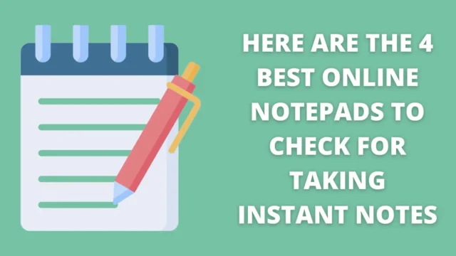 Top 4 online notepads to make notes instantly