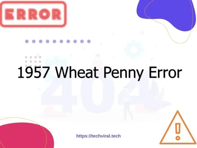 1957 wheat penny error 7030