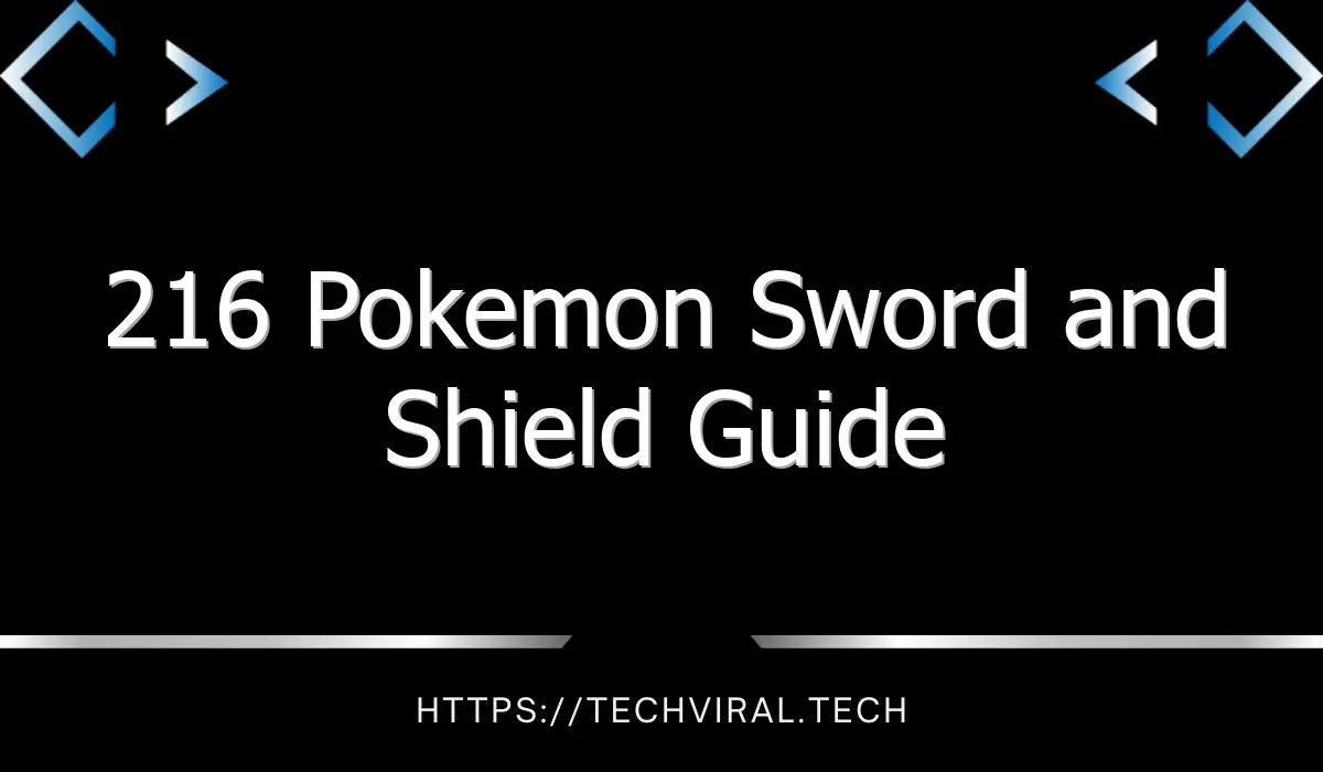 216 pokemon sword and shield guide 7697