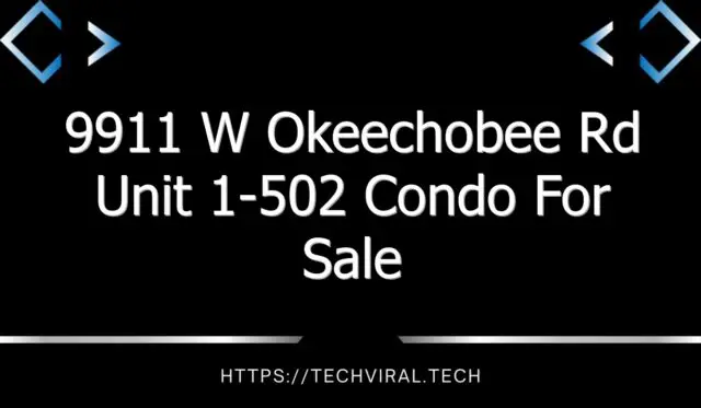 9911 w okeechobee rd unit 1 502 condo for sale 7461