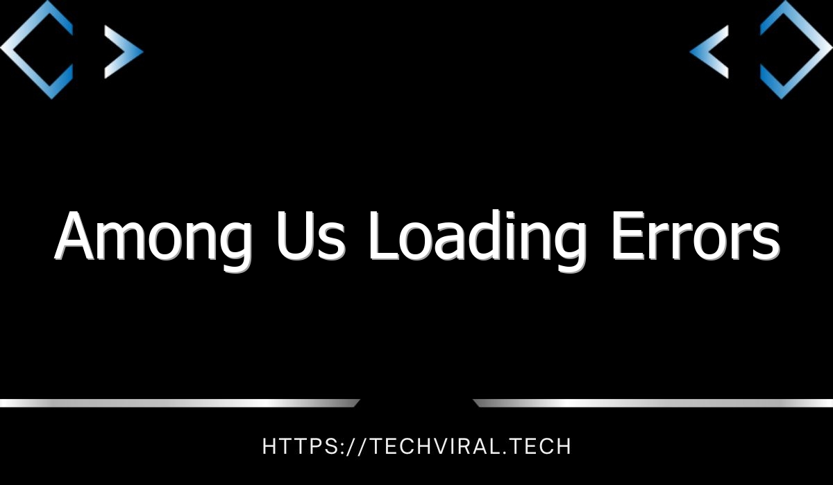 among us loading errors 7653