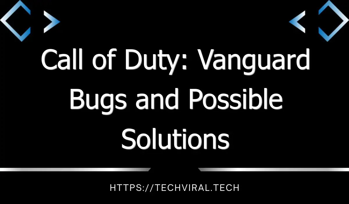 call of duty vanguard bugs and possible solutions 7713