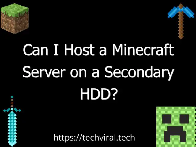 can i host a minecraft server on a secondary hdd 6595
