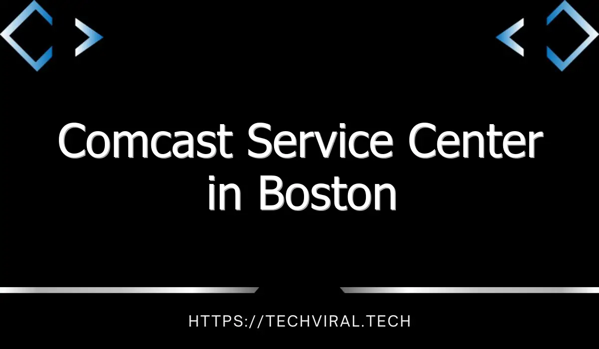 comcast service center in boston 7867