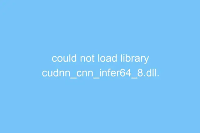 could not load library cudnn cnn infer64 8 dll error code 126 3461