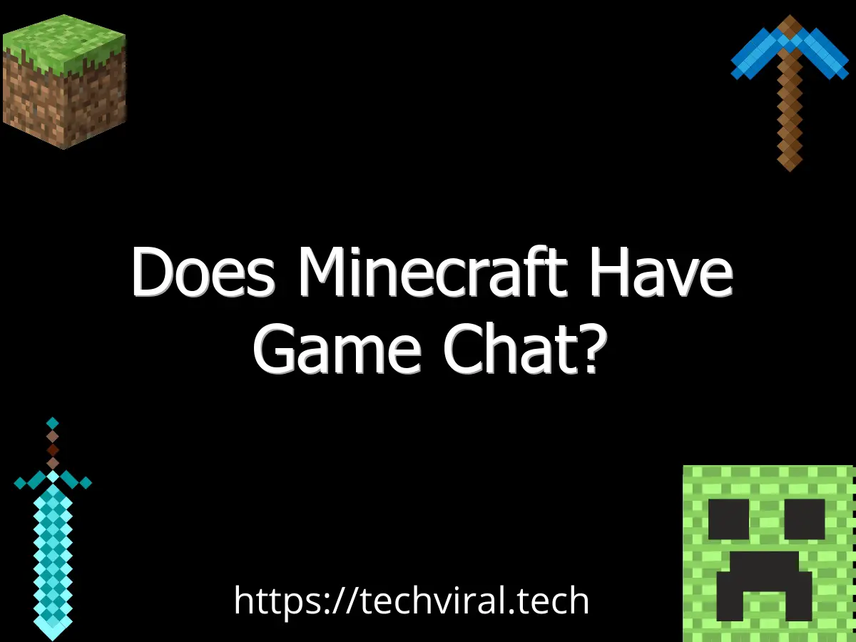 does minecraft have game chat 6597