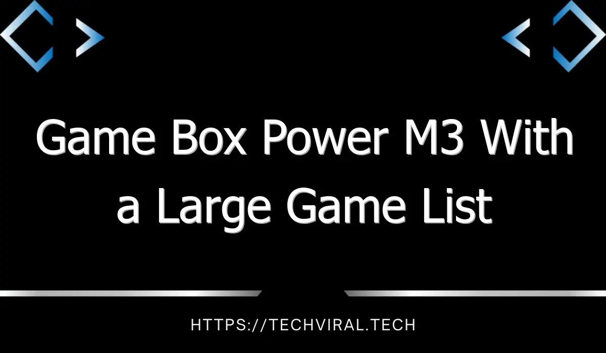 game box power m3 with a large game list 7725