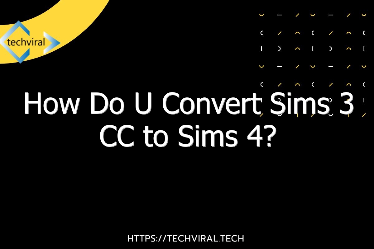 how do u convert sims 3 cc to sims 4 6439