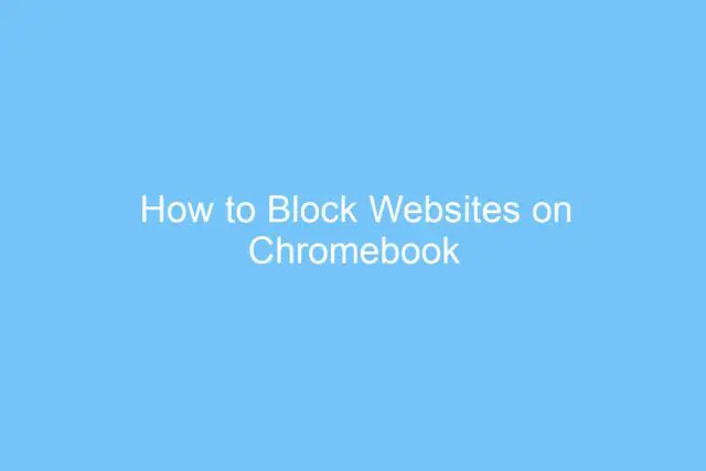 how to block websites on chromebook 6392