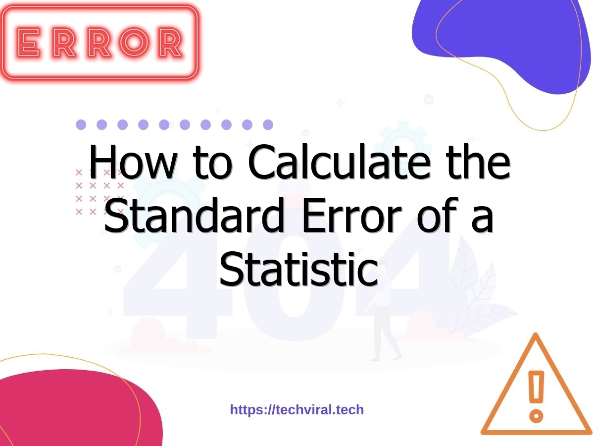 how to calculate the standard error of a statistic 6946