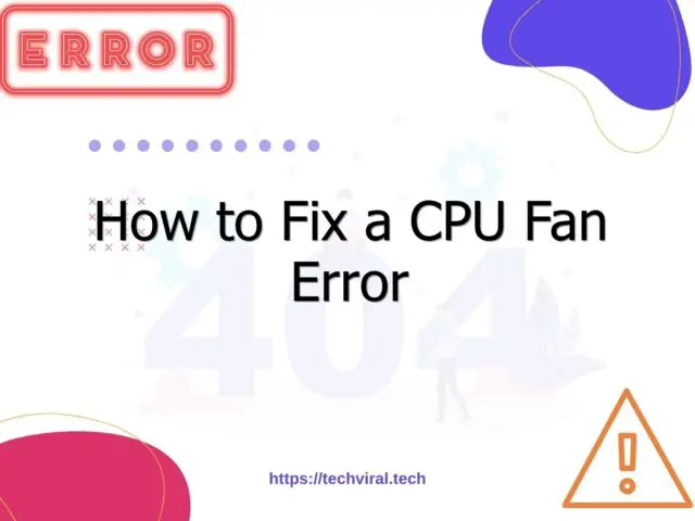 how to fix a cpu fan error 6960