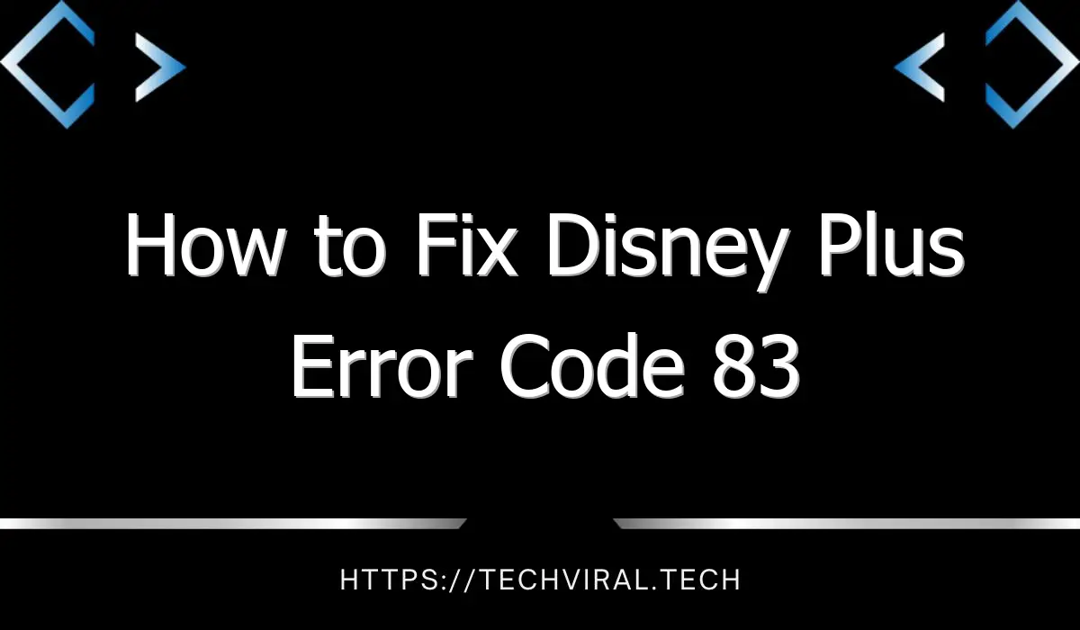 how to fix disney plus error code 83 2 8089