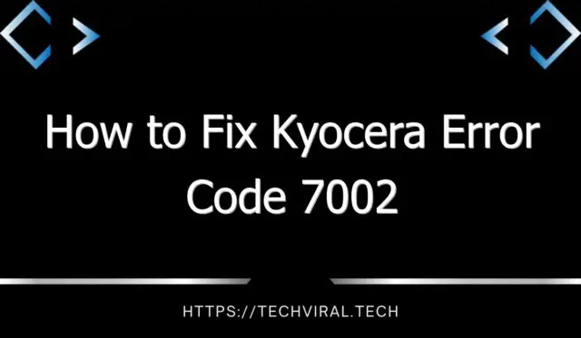 how to fix kyocera error code 7002 8546