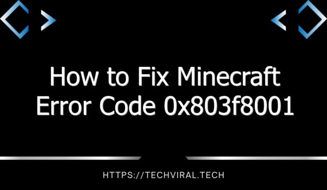 how to fix minecraft error code 0x803f8001 8425