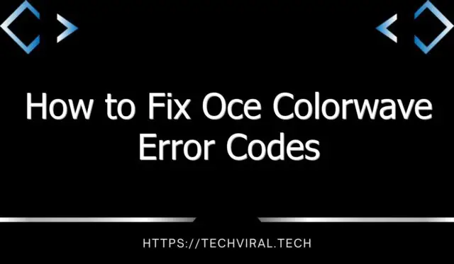 how to fix oce colorwave error codes 8524