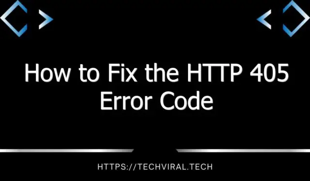how to fix the http 405 error code 8241