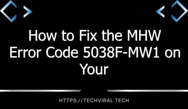 how to fix the mhw error code 5038f mw1 on your ps4 8522