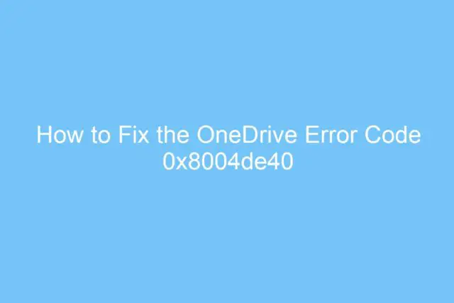 how to fix the onedrive error code 0x8004de40 6271