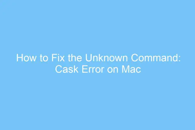 how to fix the unknown command cask error on mac os x 3783