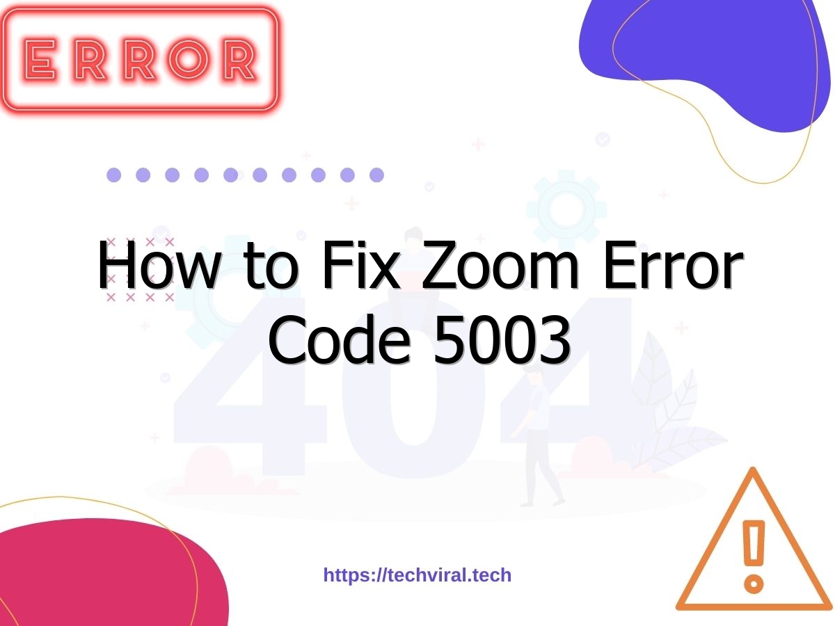 how to fix zoom error code 5003 6956