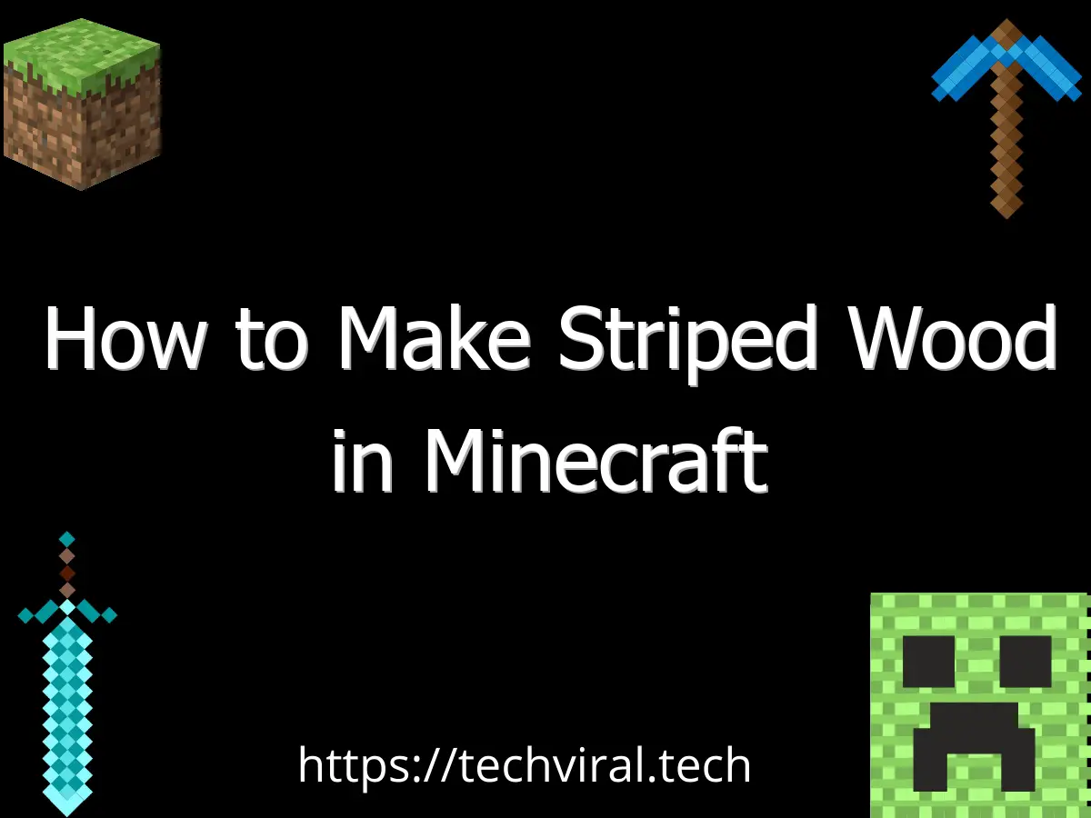how to make striped wood in minecraft 6779