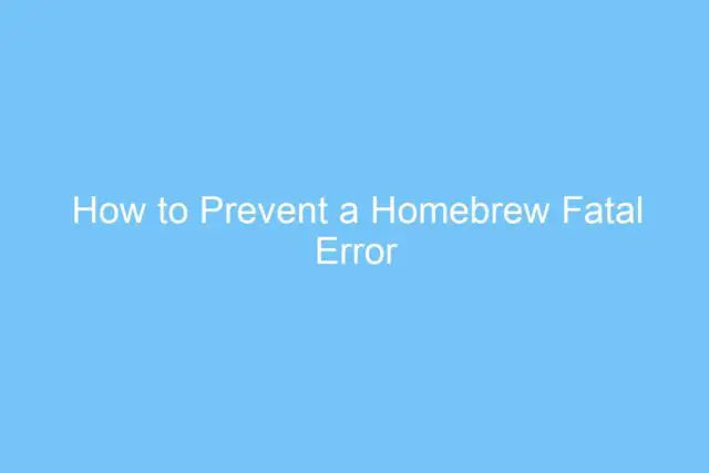 how to prevent a homebrew fatal error 3824