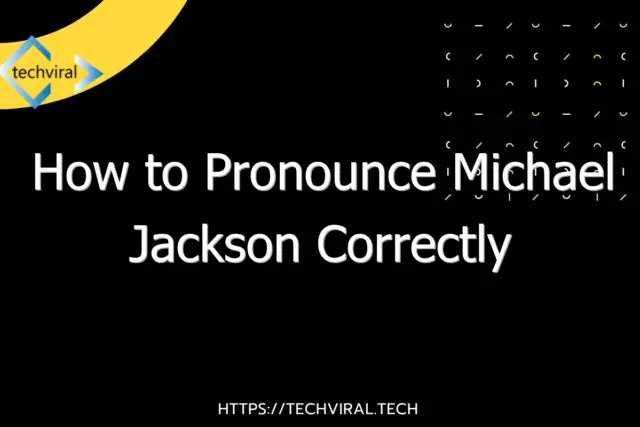 how to pronounce michael jackson correctly 6449