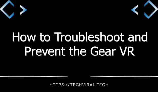 how to troubleshoot and prevent the gear vr service app from draining your battery fast 7763