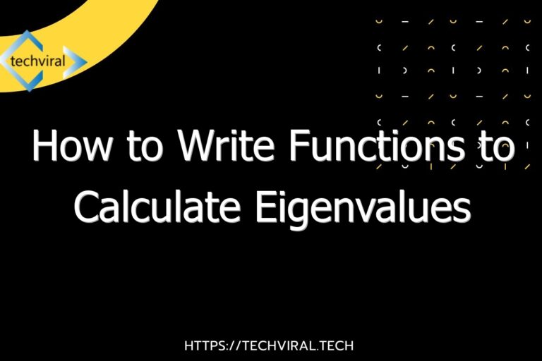 How To Write Functions To Calculate Eigenvalues In Julia - TechViral