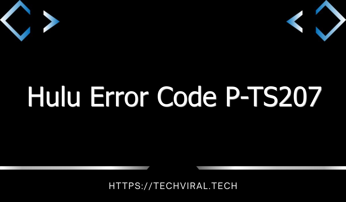 hulu error code p ts207 8267