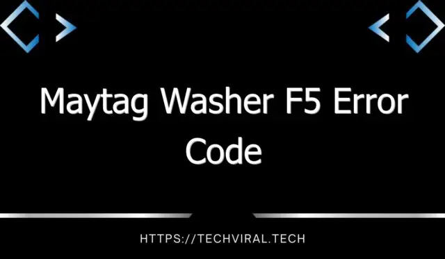 maytag washer f5 error code 8295