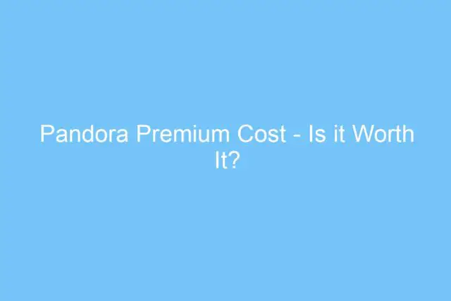 pandora premium cost is it worth it 6273