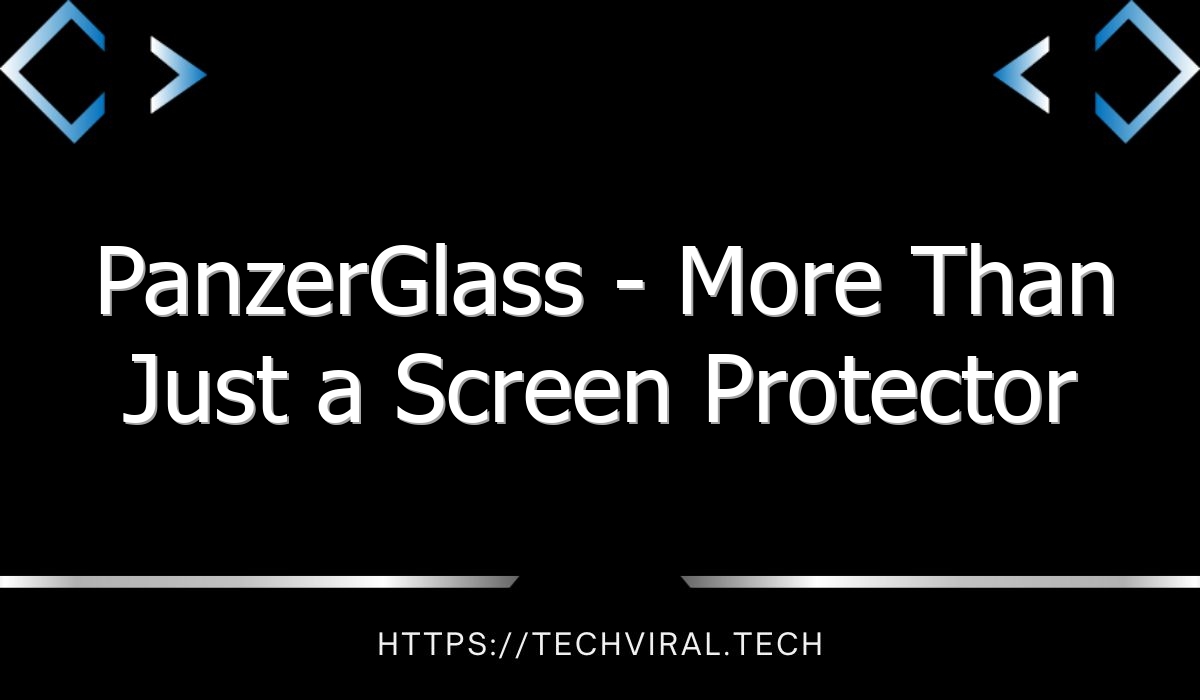 panzerglass more than just a screen protector 8011