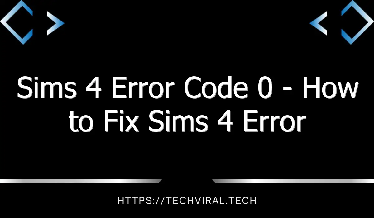 sims 4 error code 0 how to fix sims 4 error code 0 8271