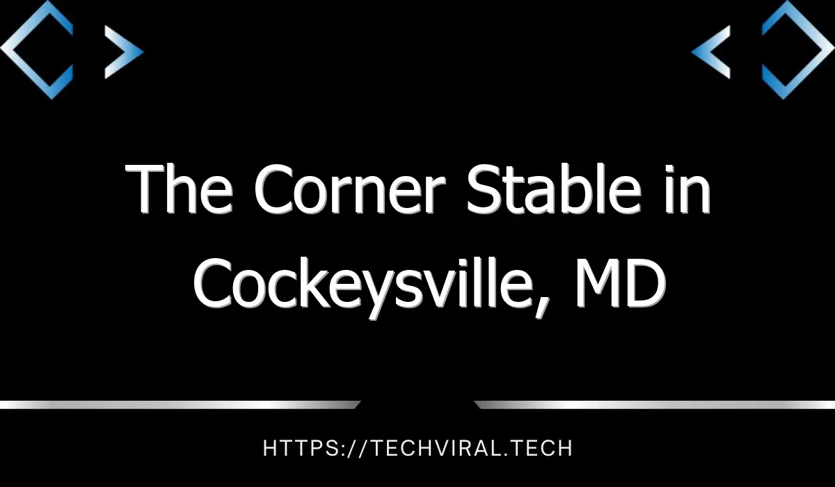 the corner stable in cockeysville md 7729