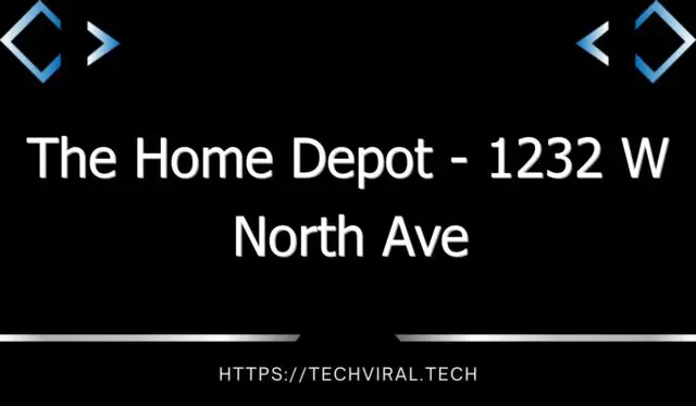 the home depot 1232 w north ave 7389