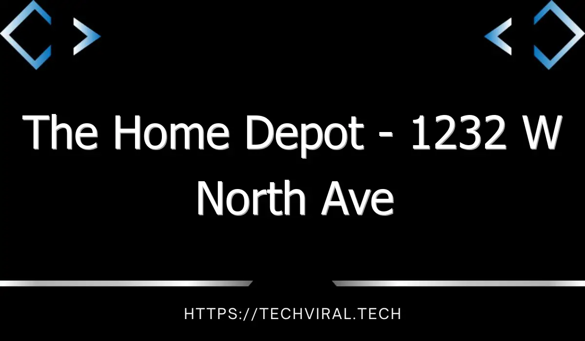 the home depot 1232 w north ave 7389