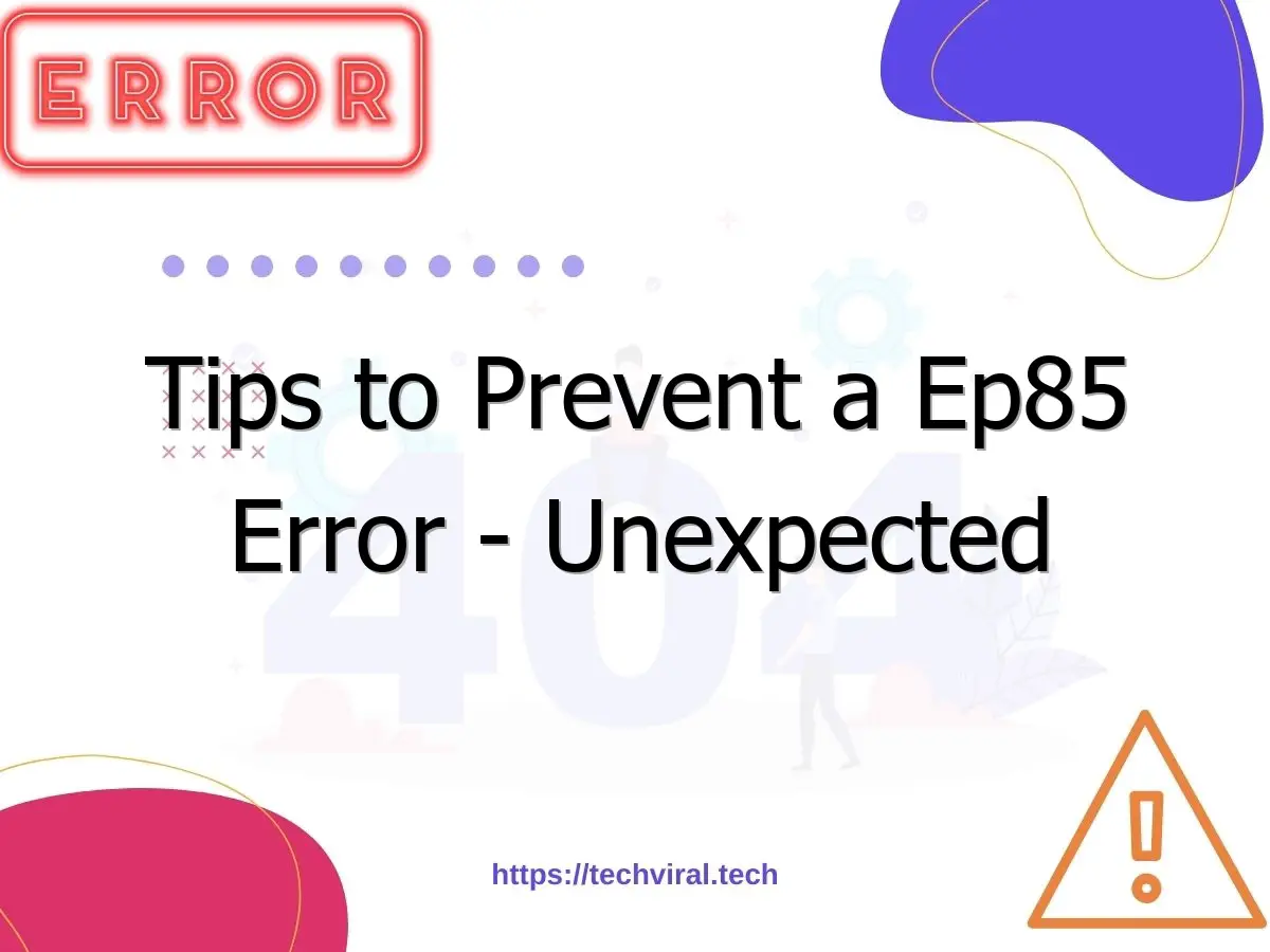 tips to prevent a ep85 error unexpected statement function 6970
