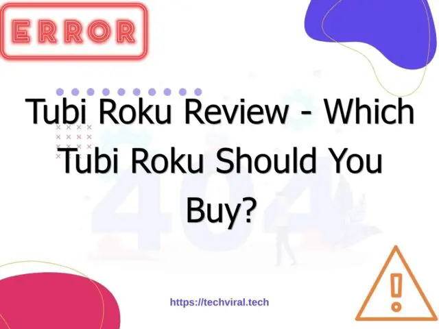 tubi roku review which tubi roku should you buy 7242