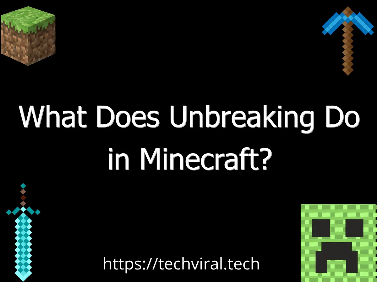what does unbreaking do in minecraft 6814