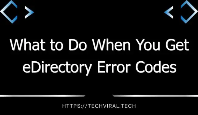 what to do when you get edirectory error codes 8534