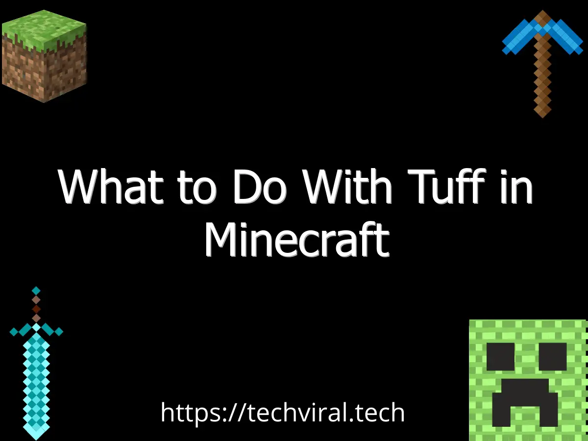 what to do with tuff in minecraft 6654