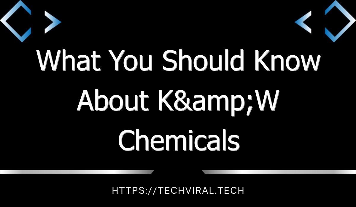 what you should know about kw chemicals 7422