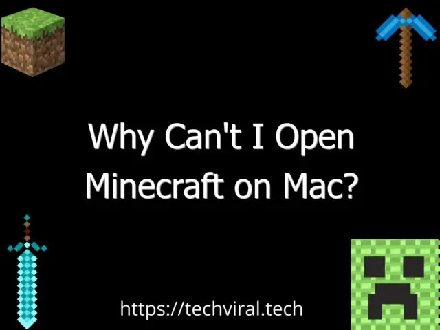 why cant i open minecraft on mac 6506